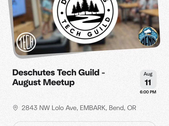 Deschutes Tech Guild August Meet up